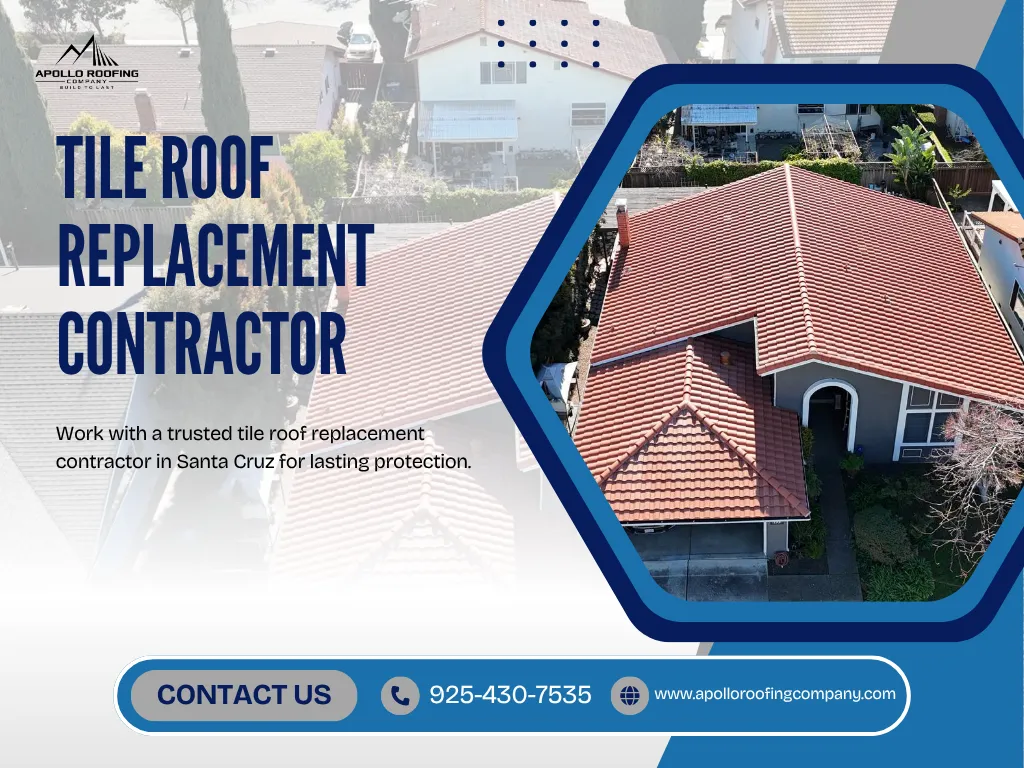 Right Tile Roof Replacement Contractor in Santa Cruz