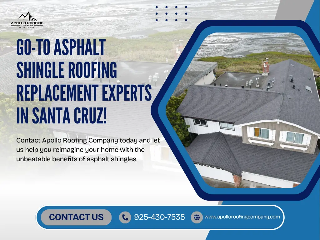 Why Asphalt Shingle Roofs Are a Smart Choice for Santa Cruz Homes