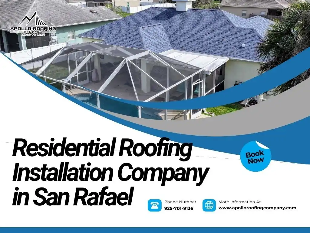 Apollo Roofing Company offering professional roof installation in San Rafael homes