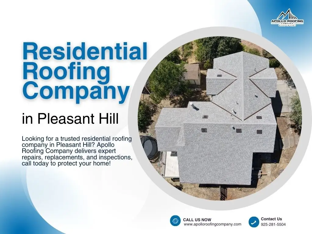 Trusted Pleasant Hill residential roofing company extending roof life with professional care and inspections