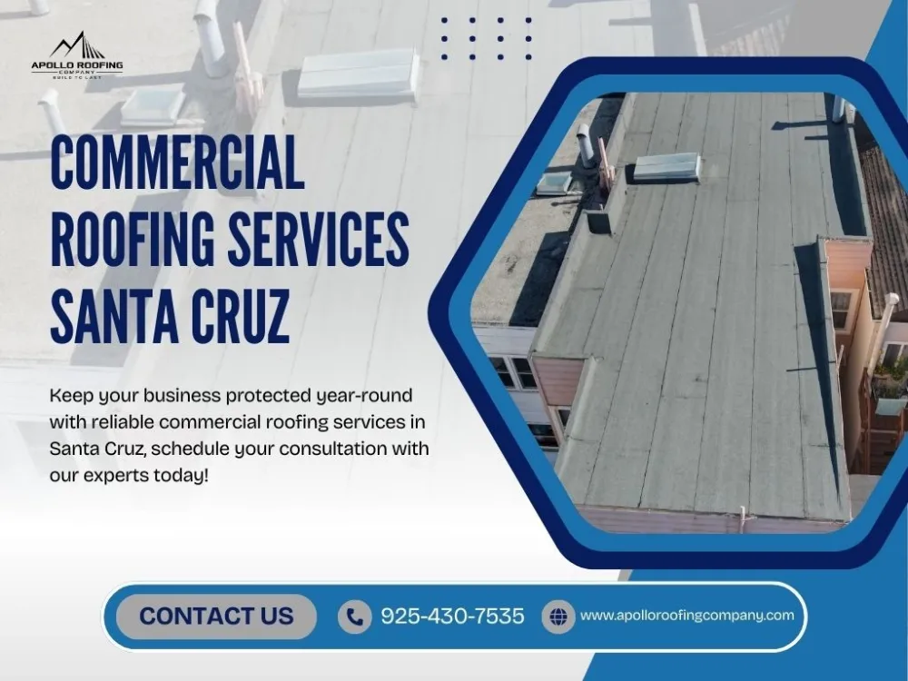 Apollo Roofing commercial roofing services in Santa Cruz for durable business protection