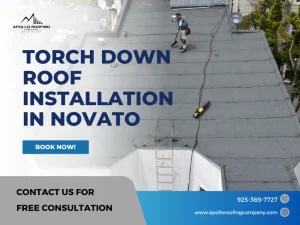 Expert flat roof torch down installation in Novato by Apollo Roofing Company