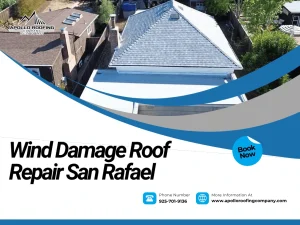 Wind Damage Roof Repair in San Rafael