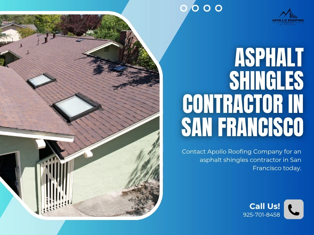 Asphalt Shingles Contractor in San Francisco