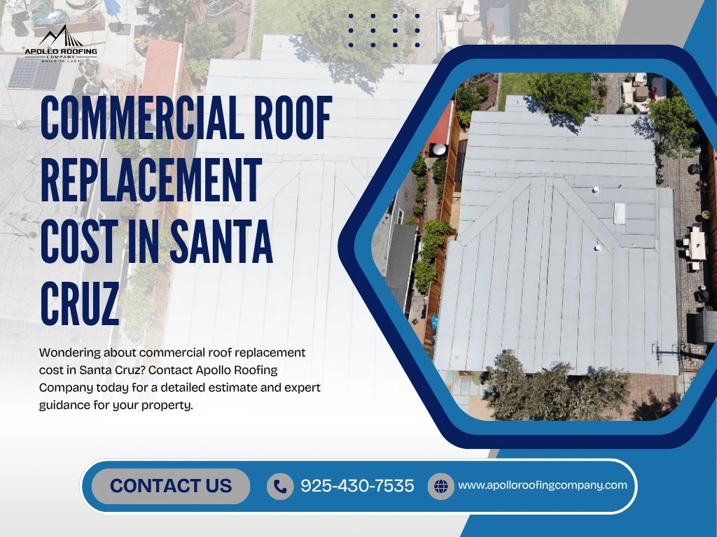 Commercial Roof Replacement Cost in Santa Cruz