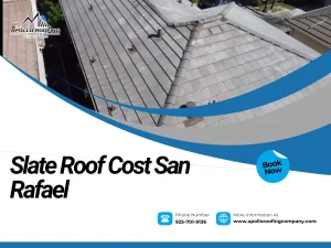 How Much Does a Slate Roof Cost in San Rafael