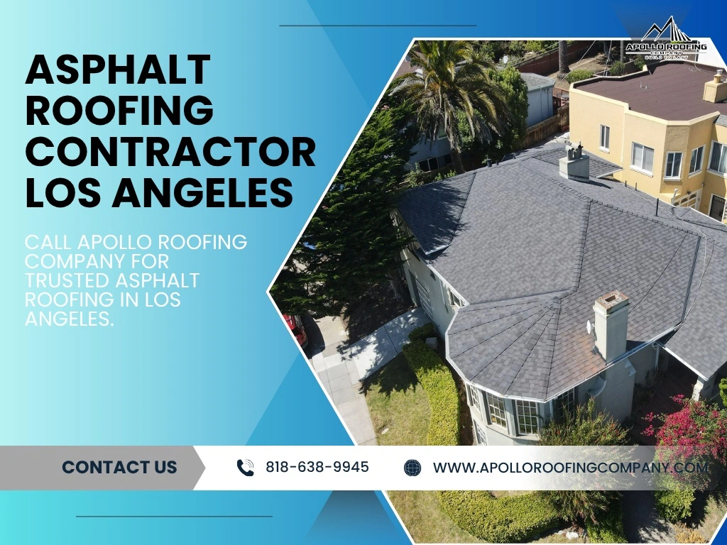 Asphalt Roofing Contractor in Los Angeles Cost, Materials & Installation Guide