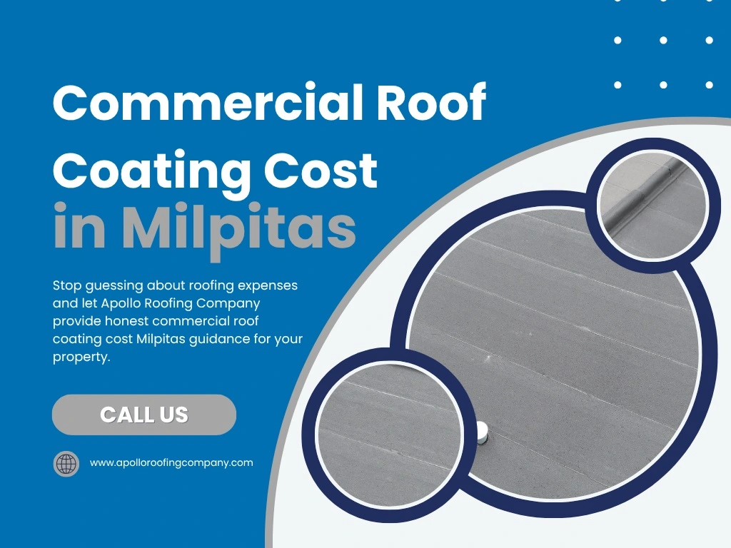 How Much Does Commercial Roof Coating Cost in Milpitas