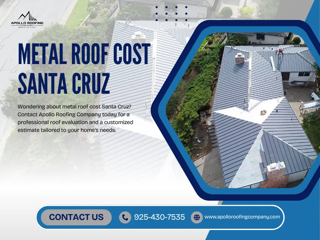 metal roof cost Santa Cruz