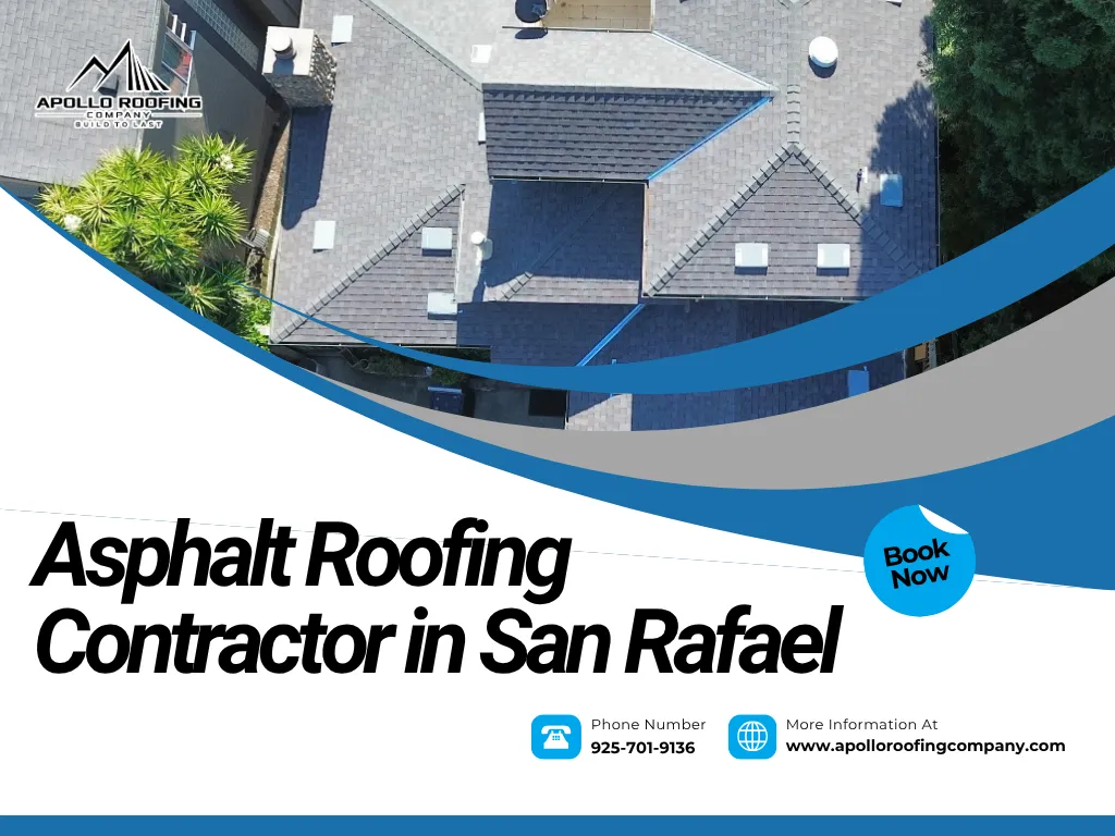 Asphalt Roofing Contractor in San Rafael