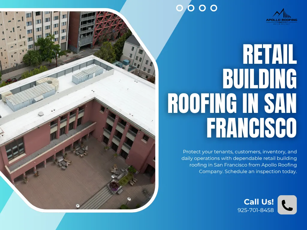 Roofing for Retail Buildings in San Francisco