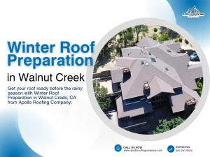 How to Prepare Your Walnut Creek Roof for the Winter Rainy Season