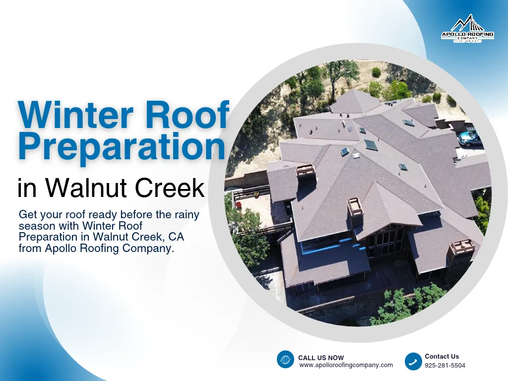 How to Prepare Your Walnut Creek Roof for the Winter Rainy Season